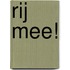 Rij mee!