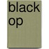 Black op