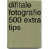 Difitale fotografie 500 extra tips