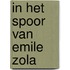 In het spoor van Emile Zola