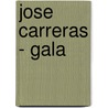 Jose Carreras - Gala door Onbekend