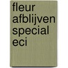 Fleur Afblijven special ECI by Carry Slee