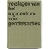 Verslagen van het RUG-Centrum voor Genderstudies