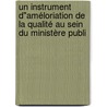 Un instrument d"améloriation de la qualité au sein du ministère publi door R. Depré