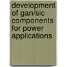 Development of gan/sic components for power applications door S. Boeykens