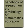 Handbook of Research on the Psychology of Mathematics Education door A. Guttierez