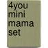4You mini Mama set