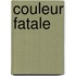 Couleur fatale