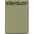 Silentium!