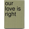 Our love is right door M. Dienesen