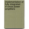 Implementation of fully integrated rf-cmos power amplifiers door K. Mertens