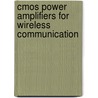 CMOS power amplifiers for wireless communication door P. Reynaert