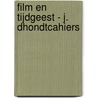 Film en tijdgeest - j. dhondtcahiers by J. Van Hoe