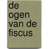 De ogen van de fiscus door S. Ruysschaert