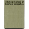 Initiating Changes of Teachers´Perception by Unknown
