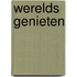 Werelds Genieten
