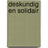 Deskundig en solidair