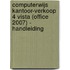 Computerwijs Kantoor-Verkoop 4 Vista (Office 2007) - handleiding