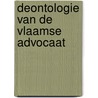 Deontologie van de Vlaamse advocaat by Raoul de Puydt