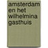 Amsterdam en het Wilhelmina Gasthuis