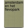 Amsterdam en het Flevopark door B. Rensink
