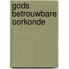 Gods betrouwbare oorkonde by Rudolf Möckel