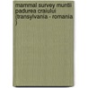 Mammal survey Muntii Padurea Craiului (Transylvania - Romania ) door J.P. Bekker en anderen
