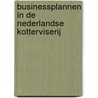 Businessplannen in de Nederlandse kotterviserij door C. Taal