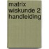 Matrix Wiskunde 2 Handleiding