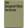 De begeerlijke lerares by J. Petersen