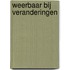 Weerbaar bij veranderingen