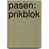 PASEN: PRIKBLOK door Onbekend