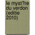 Le mystre du Verdon (editie 2010)