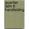 Quartier Latin 6 Handleiding by Unknown