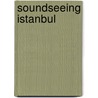 SoundSeeing Istanbul door Onbekend