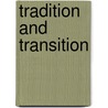 Tradition and Transition door Philip G. Altbach