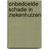 Onbedoelde schade in ziekenhuizen
