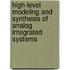 High-level modeling and synthesis of analog integrated systems