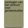 Verslagen van het centrum voor genderstudies door M. Demoor