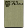 Bronnenboek personenbelasting 2007 door F. Vandenberghe