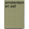 Amsterdam en Sail door B. Rensink