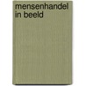 Mensenhandel in beeld door L. Van Puyenbroeck