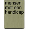 Mensen met een handicap door G. Desnerck