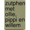 Zutphen met Ollie, Pippi en Willem by B. Rensink