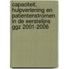 Capaciteit, hulpverlening en patientenstromen in de eerstelijns GGZ 2001-2006 door P.F.M. Verhaak
