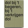 Dol bij 't begeren, bij 't verkrijgen dol by William Shakespeare