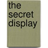 The secret display door Onbekend