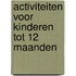 Activiteiten voor kinderen tot 12 maanden