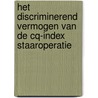 Het discriminerend vermogen van de CQ-index Staaroperatie by L. van Dijk