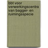 BBT voor verwerkingscentra van bagger- en ruimingsspecie door Onbekend